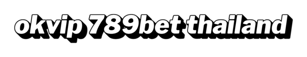 okvip 789bet thailand
